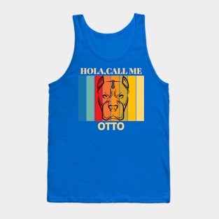 Hola, Call me Otto dog name t-shirt Tank Top